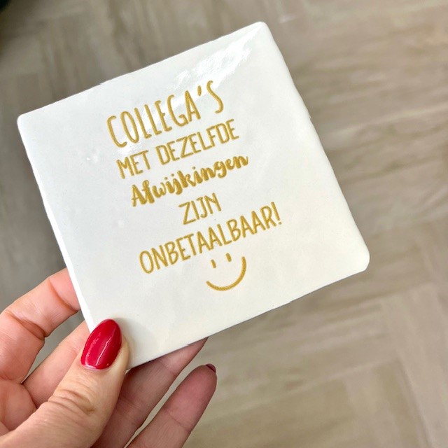 Originele tegeltjes met houten standaardje Collega's met dezelfde - Verrasjelief