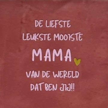 Originele tegeltjes met houten standaardje De liefste, leukste, mooiste mama van de wereld dat ben jij!!