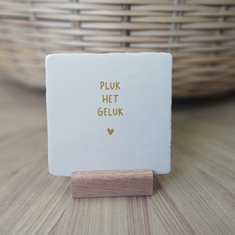Originele tegeltjes met houten standaardje Pluk het geluk - Verrasjelief
