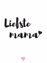 kaartje - liefste mama - moederdagkaart - Verrasjelief