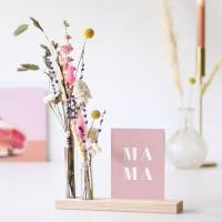 moederdag, plankje, droogbloemetje - Verrasjelief