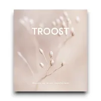 Boek 'Troost, woorden van troost bij rouw'