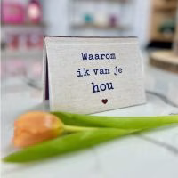 Invulboekje, Invulboekje houden van, Invulboekje waarom ik van je hou, Cadeau vriendin, Cadeau verjaardag vriendin, Cadeau vrouw