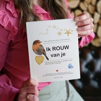 Ik ROUW van je - liefdevol boek over verlies
