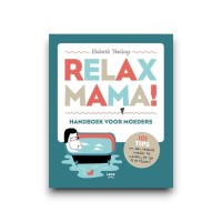 Cadeau jonge moeder, Relax mama, Cadeau voor een mama